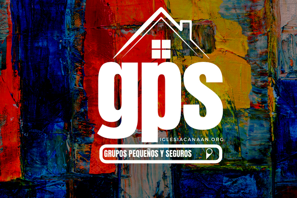 GPS - Grupos Pequeños y Seguros
